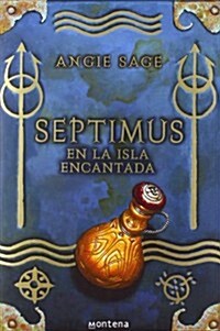 Septimus en la isla encantada (Septimus 5) (Serie Infinita) (001, Tapa blanda (reforzada))