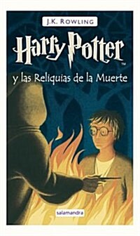 Harry Potter y las Reliquias de La Muerte (Tapa dura)