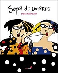 Sopa de lunares/ Soup of Dots (Hardcover)