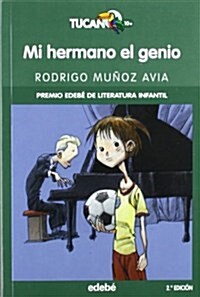 Mi Hermano El Genio / My Brother The Genius (Paperback)