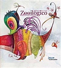 Zooilogico / Illogical Zoo (Hardcover, Illustrated)