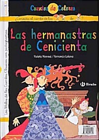 La Cenicienta. Las hermanastras de Cenicienta/ Cinderella. Cinderellas Stepsisters (Paperback)