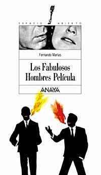 Los Fabulosos Hombres Pelicula/ The Fabulous Movie Men (Paperback)