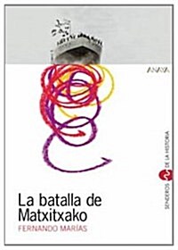 La batalla de Matxitxako/ The Battle of Matxitxako (Paperback)