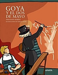 Goya y el Dos de Mayo/ Goya and the 2nd of May (Paperback)