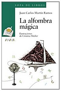 La alfombra magica / The Magic Carpet (Paperback)
