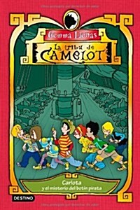 Carlota y el misterio del botin pirata: La tribu de Camelot 1 (Tapa blanda (reforzada))