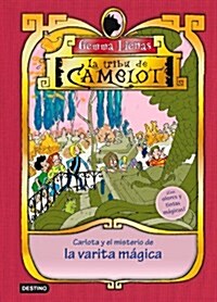 Carlota y el misterio de la varita magica: La Tribu de Camelot II. Con olores y tintas magicas. (Tapa blanda (reforzada))