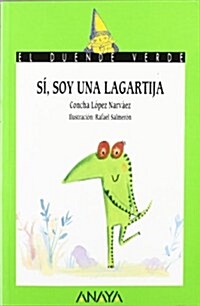 Si, soy una lagartija / Yes, I am a Lizard (Paperback)