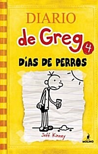 Diario de Greg 4: dias de perros (Ficcion Juvenil (molino)) (7, Tapa dura)