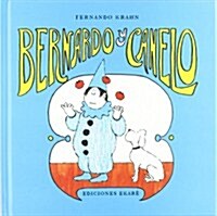Bernardo Y Canelo / Bernardo and Canelo (Hardcover)