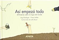 Asi empezo todo/ Thats How it all started (Hardcover)