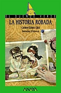 La historia robada/ The Stolen History (Paperback, 1st)