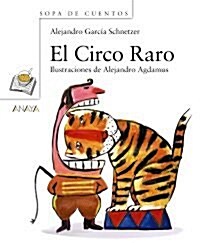 El circo raro / The Strange Circus (Hardcover, Illustrated)