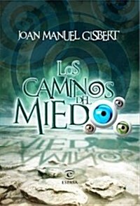 Los caminos del miedo (Narrativa Espasa) (Tapa blanda (reforzada))