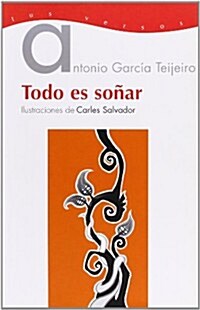 Todo Es Sonar/ Everythings a Dream (Paperback)