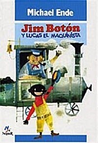 Jim boton y Lucas el maquinista (Mundo Magico) (Tapa blanda)
