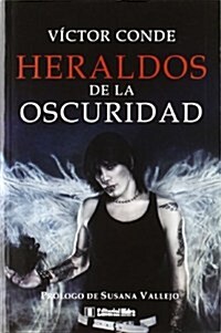 Heraldos de la Oscuridad (Heraldos (hidra)) (1, Tapa blanda (reforzada))