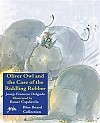 Oliver Owl and the Case of the Riddling Robber (Paperback)