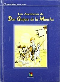 (s/dev) aventuras don quijote de la Mancha (Cervantes para ninos) (Tapa blanda)