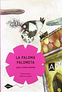 La paloma Palometa (Cometa 8 Anos) (Tapa blanda (reforzada))