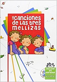 Las canciones de Las Tres Mellizas (Tapa blanda (reforzada))