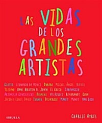 Las vidas de los grandes artistas / Life of the Great Artists (Hardcover, Translation)