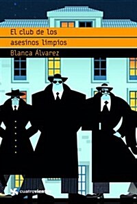 El club de los asesinos limpios (Cuatrovientos 14 Anos) (Tapa blanda (reforzada))