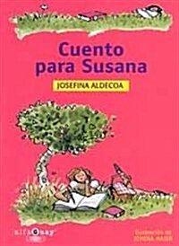 CUENTO PARA SUSANA(+6 ANOS) (Paperback)