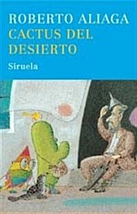 Cactus del desierto/ Desert Cactus (Hardcover)