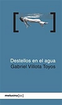 DESTELLOS EN EL AGUA (Paperback)
