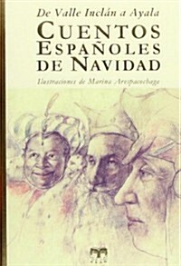 CUENTOS ESPANOLES DE NAVIDAD (DE VALLE INCLAN A AYALA) (Paperback)