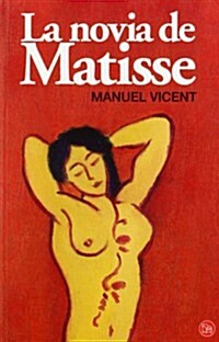 LA NOVIA DE MATISSE (Paperback)