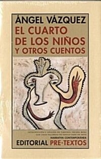 El cuarto de los ninos y otros cuentos (Tapa blanda (reforzada))