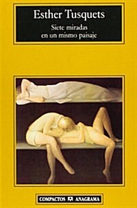 SIETE MIRADAS EN UN MISMO PAISAJE(COMPACTOS) (Hardback)