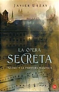 LA OPERA SECRETA   FG (Narrativa Espanola) (1, Tapa blanda)