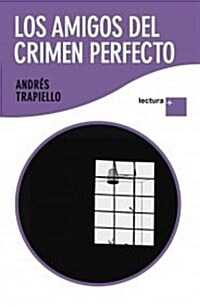 LOS AMIGOS DEL CRIMEN PERFECTO (LETRA GRANDE) (Paperback)