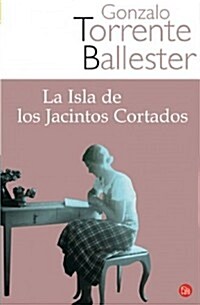 LA ISLA DE LOS JACINTOS CORTADOS (Paperback)