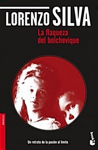 LA FLAQUEZA DEL BOLCHEVIQUE (BOOKET) (Paperback)