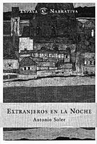 EXTRANJEROS EN LA NOCHE (Paperback)