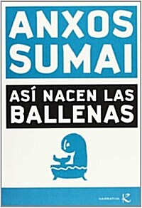 ASI NACEN LAS BALLENAS (Paperback)