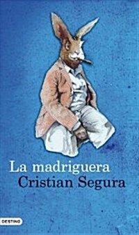 LA MADRIGUERA (Paperback)