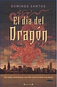 EL DIA DEL DRAGON (Paperback)