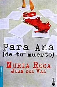 PARA ANA (DE TU MUERTO) (BOOKET) (Paperback)