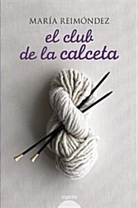 El club de la calceta / The Calcetas Club (Hardcover, Translation)