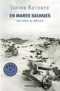 EN MARES SALVAJES (UN VIAJE AL ARTICO) (Paperback)