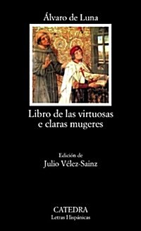 Libros de las virtuosas e claras mugeres / Books of Virtuous and Clear Women (Paperback)