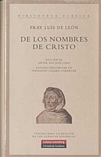 De los nombres de Cristo/ The Names of Christ (Hardcover)