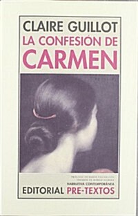 LA CONFESION DE CARMEN (Paperback)