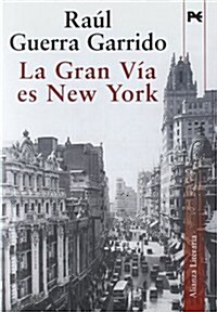 La Gran Via es New York / The Gran Via is New York (Hardcover, 2nd)